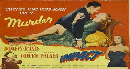 Thumbnail image for Impact (1949 Crime Drama) (Starring: Brian Donlevy, Ella Raines, Helen Walker)