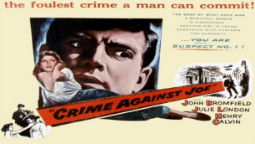 Thumbnail image for Crime Against Joe (1956 Crime Thriller) (Starring: John Bromfield, Julie London, Henry Calvin)
