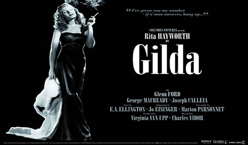 Gilda (1946 Romance) (Starring: Rita Hayworth, Glenn Ford)