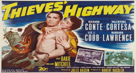 Thumbnail image for Thieves' Highway (1949, Thriller) (Starring: Richard Conte, Barbara Lawrence)