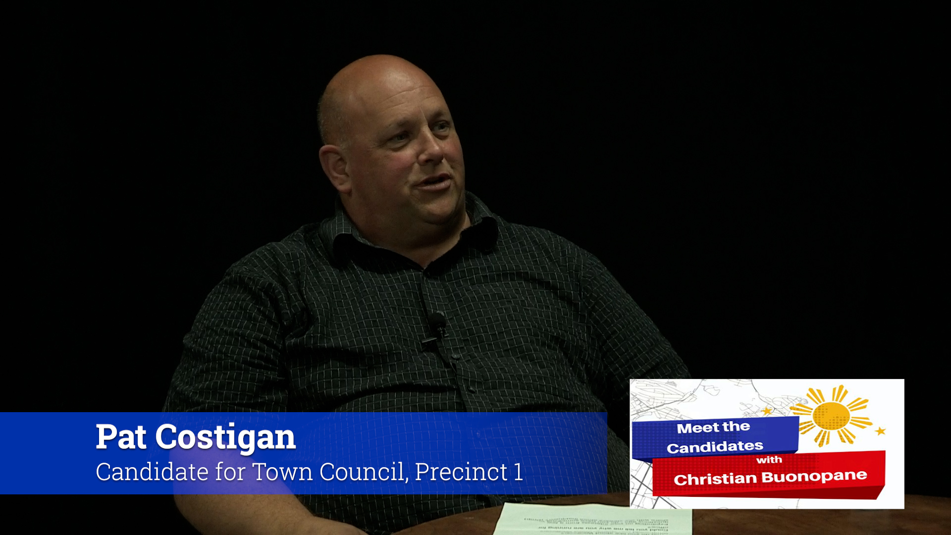 Meet the Candidates With Christian Buonopane: Pat Costigan, Candidate for Town Council, Precinct 1
