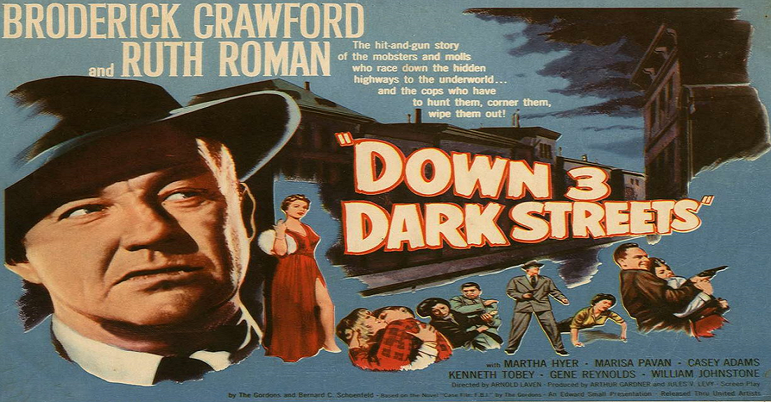 Down Three Dark Streets (1954 Crime Drama) (Starring: Broderick Crawford, Ruth Roman)