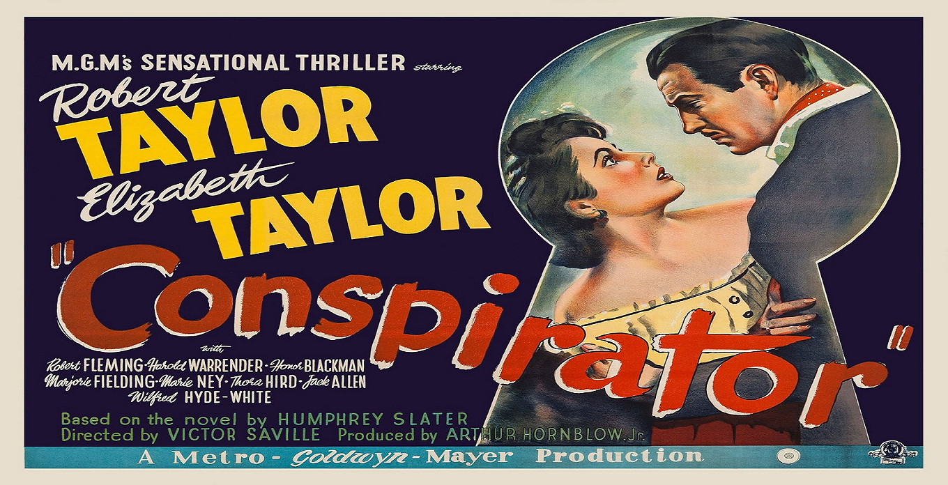 Conspirator (1949 Thriller) (Starring: Elizabeth Taylor, Robert Taylor, Honor Blackman)