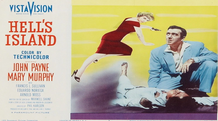 Thumbnail image for Hell's Island (1955 Adventure) (Starring: John Payne, Mary Murphy, Francis L. Sullivan)