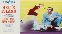 Thumbnail image for Hell's Island (1955 Adventure) (Starring: John Payne, Mary Murphy, Francis L. Sullivan)