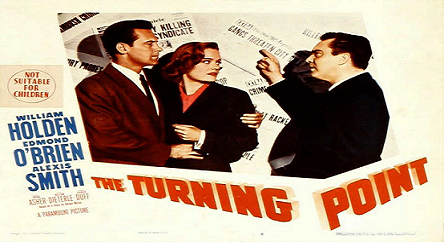 The Turning Point (1952 Noir Crime) (Starring: William Holden, Edmond O'Brien, Alexis Smith)