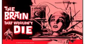 Thumbnail image for The Brain That Wouldn't Die (1962 Horror SciFi) (Starring: Jason Evers, Bruce Brighton)