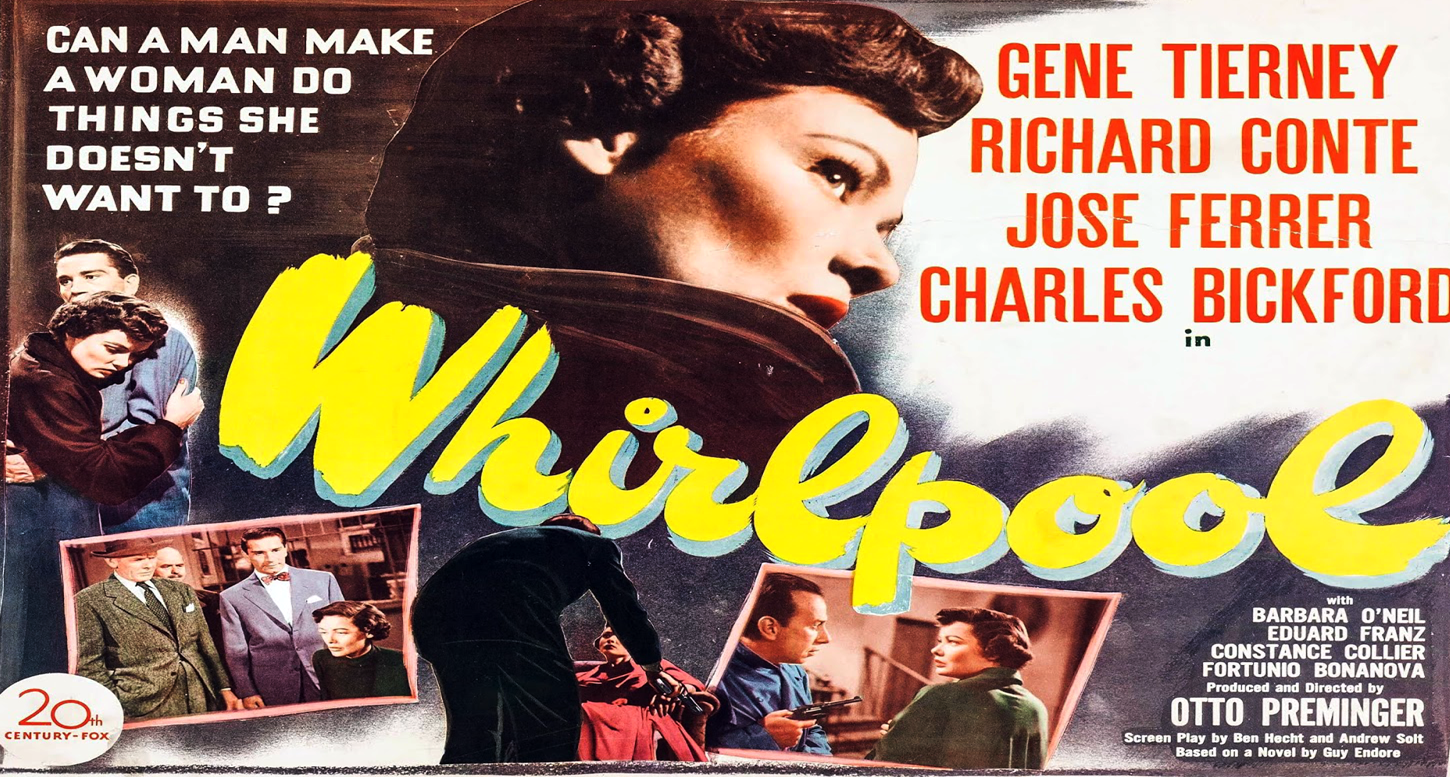 Thumbnail image for Whirlpool (1950 Thriller) (Starring: Gene Tierney, Richard Conte, Jose Ferrer)