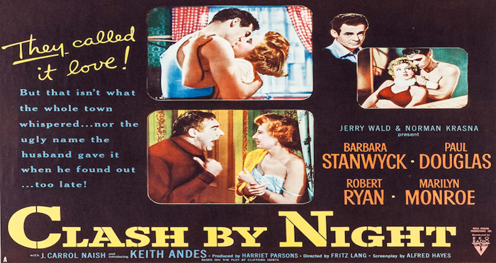 Thumbnail image for Clash By Night (1952 Romance Drama) (Starring: Barbara Stanwyck, Paul Douglas, Marilyn Monroe)