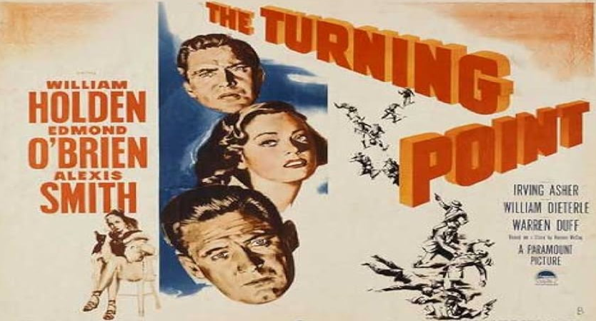 Thumbnail image for The Turning Point (1952 Crime) (Starring: William Holden, Edmond O'Brien, Alexis Smith)