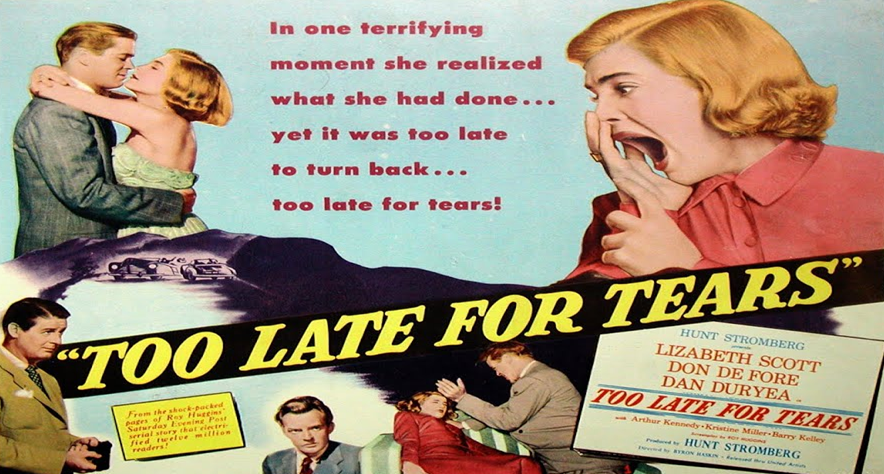 Thumbnail image for Too Late For Tears (1949 Crime) (Starring: Lizabeth Scott, Arthur Kennedy)