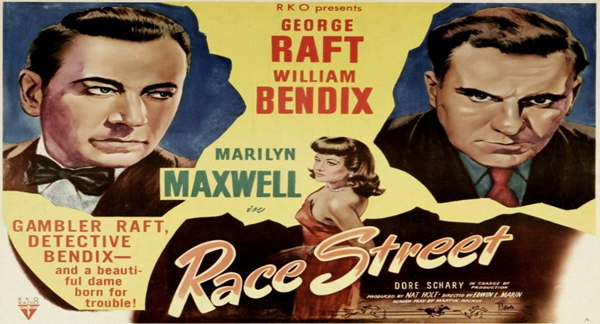 Thumbnail image for Race Street (1948 Drama) (Starring: George Raft, William Bendix, Marilyn Maxwell)