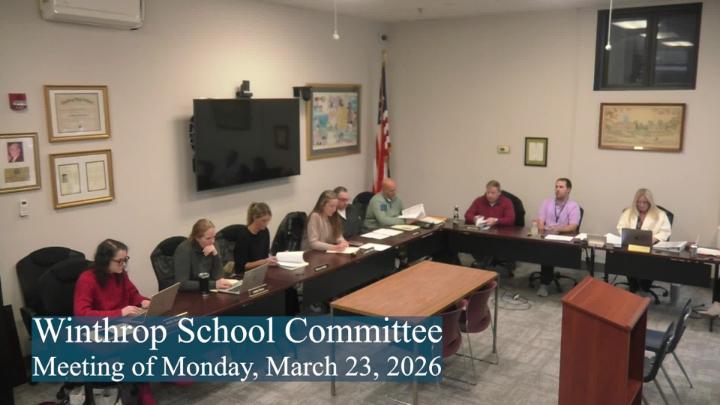 Thumbnail image for Winthrop School Committee Meeting of March 23, 2026