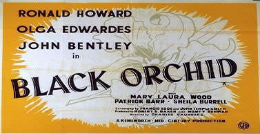 Black Otchid (1953 Mystery) (Starring: Ronald Howard, Olga Edwards, John Bentley)