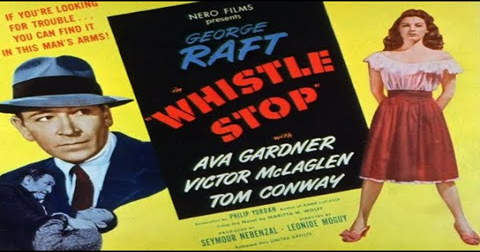 Thumbnail image for Whistle Stop (1946 Noir Crime) (Starring: Ava Gardner, George Raft)