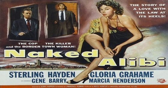 Thumbnail image for Naked Alibi (1954, Noir Crime) (Starring: Gloria Grahame, Sterling Hayden)