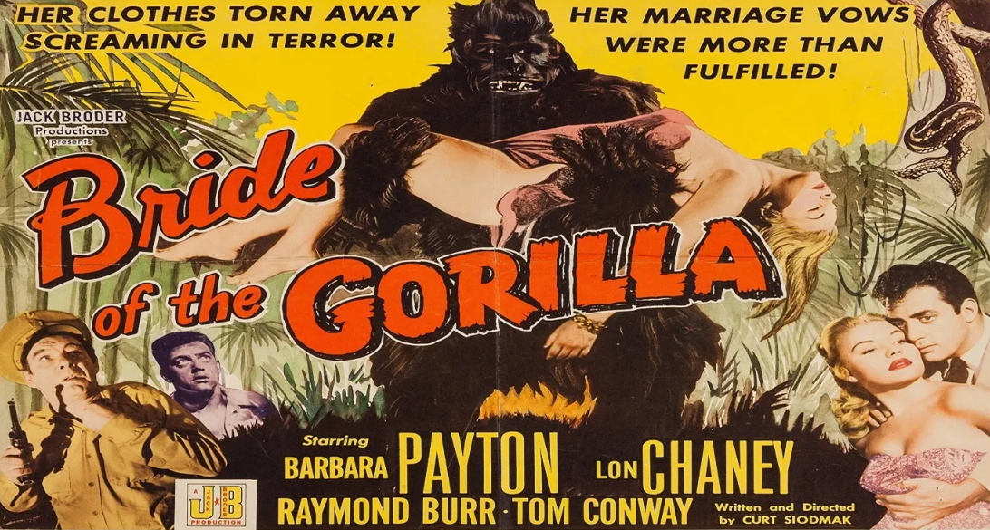 Thumbnail image for Bride of the Gorilla (1951 Horror) (Starring: Raymond Burr, Barbara Payton, Lon Chaney Jr.)