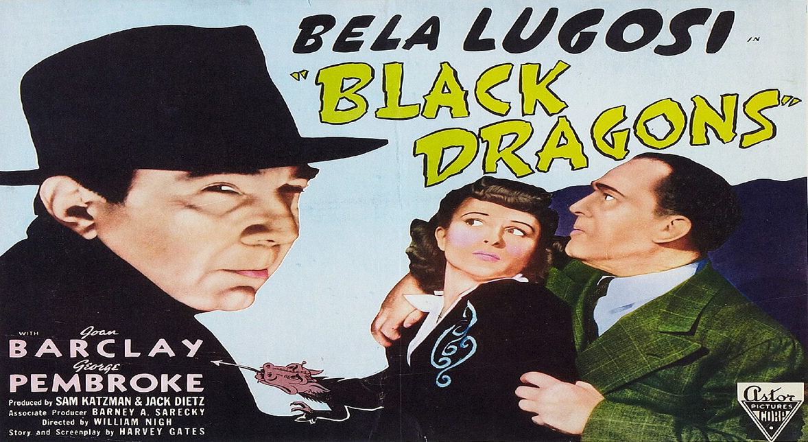 Thumbnail image for Black Dragons (1942 Thriller) (Starring: Bela Lugosi, John Barclay, Clayton Moore)