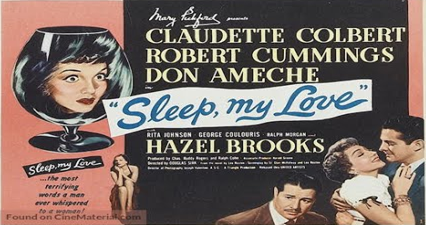 Thumbnail image for Sleep My Love (1948 Thriller) (Starring: Claudette Colbert, Robert Cummings, Don Ameche)