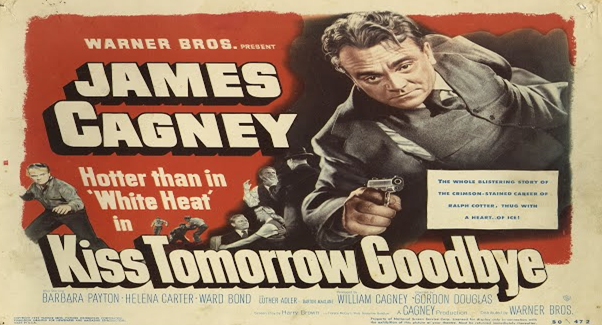 Thumbnail image for Kiss Tomorrow Goodbye (1950, Thriller) (James Cagney, Barbara Payton)