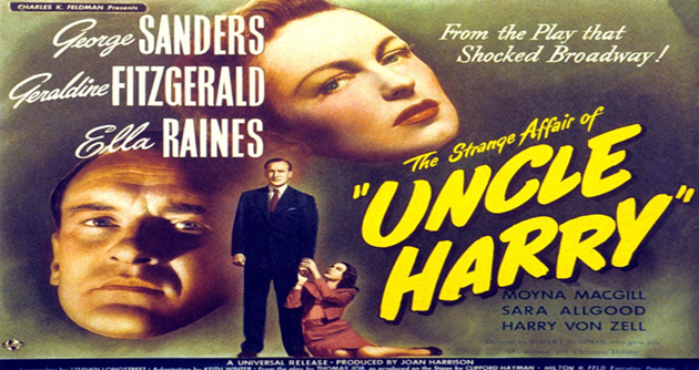 Thumbnail image for The Strange Affair of Uncle Harry (1945 Thriller) (Starring: George Sanders, Geraldine Fitzgerald)