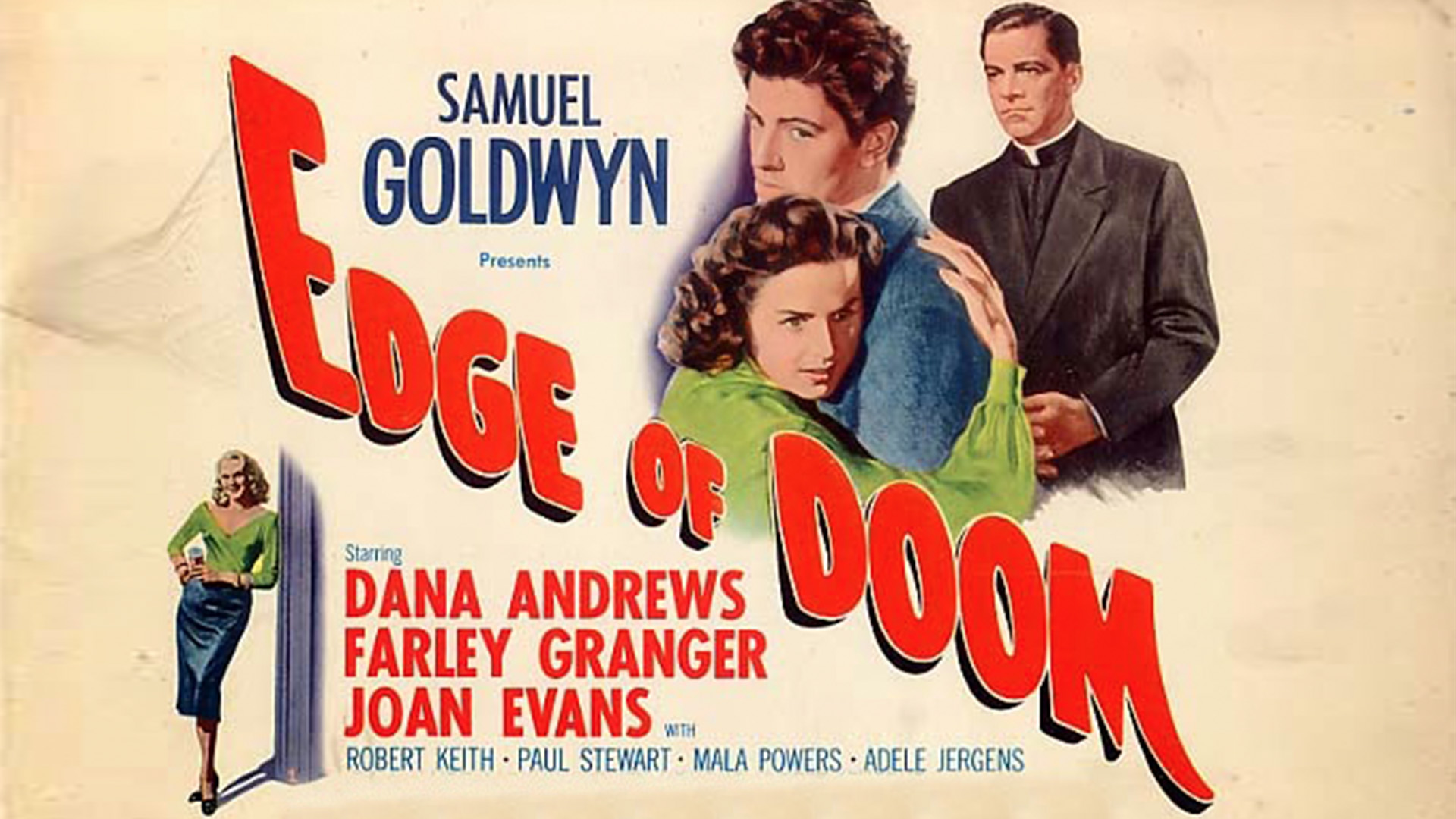 Edge of Doom (1950 Thriller) (Starring: Farley Granger, Dana Andrews, Joan Evans)