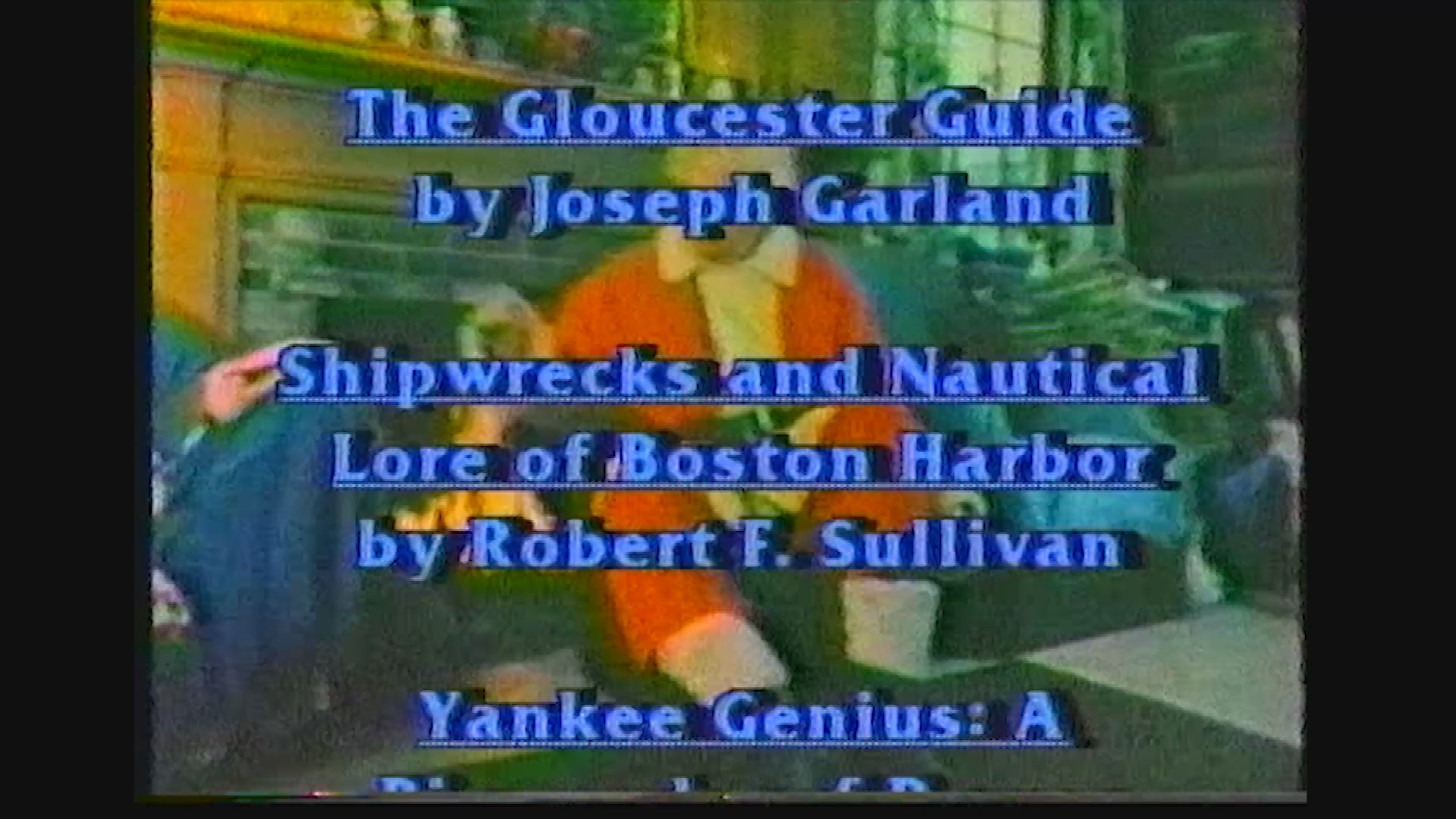 Edward Rowe Snow's New England, Part 6: Fantastic Folklore